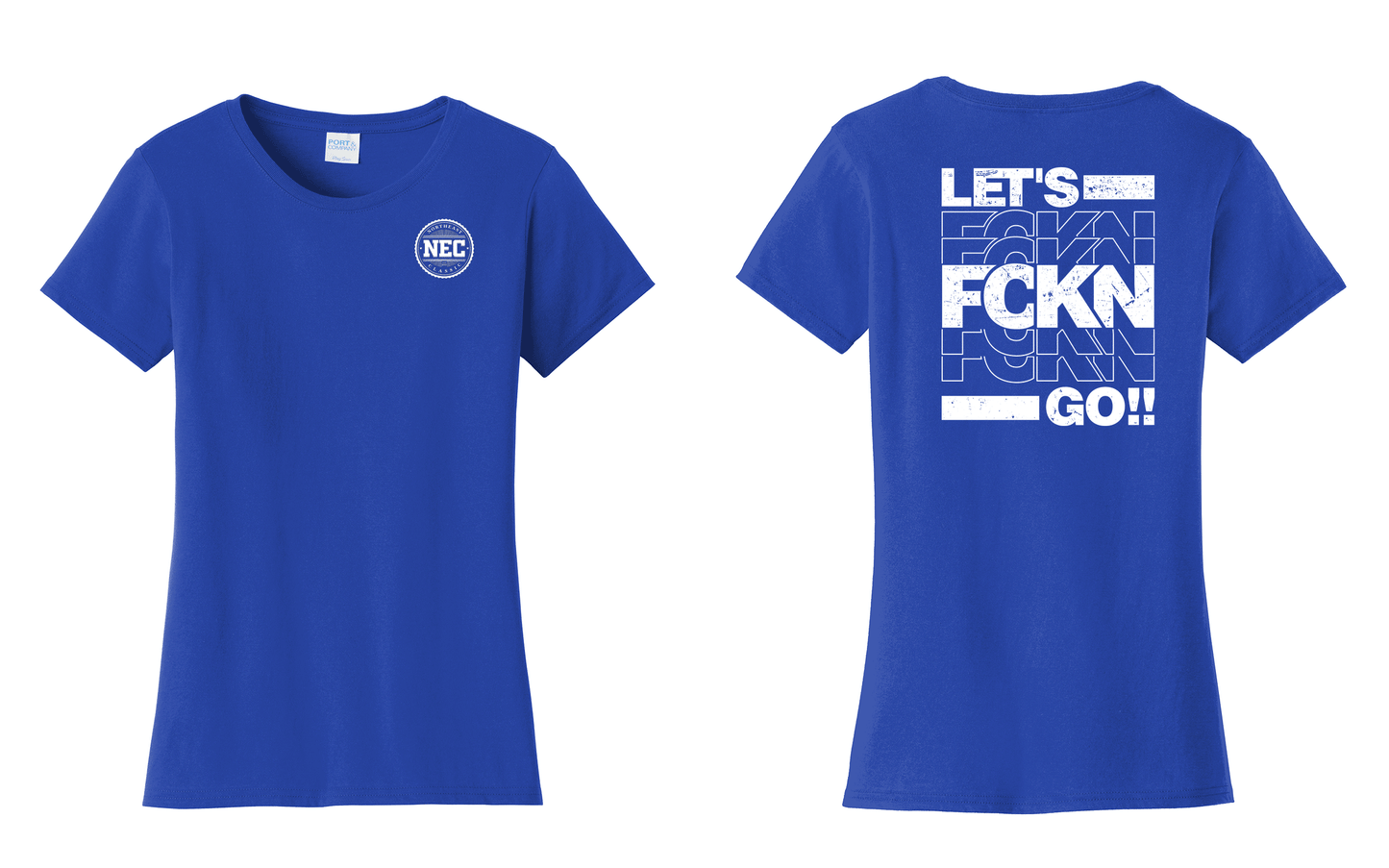 NEC Lets FCKN GOOO - Ink That Apparel